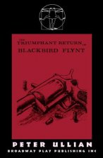 Triumphant Return of Blackbird Flynt