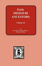 Early Missouri Ancestors - Vol. #2