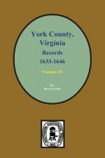 Records of York County, Virginia 1633-1646. (Vol. #1)