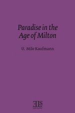 Paradise in the Age of Milton