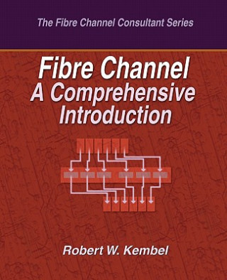 Fibre Channel A Comprehensive Introduction