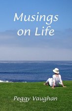Musings on Life