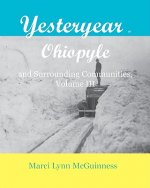 Yesteryear In Ohiopyle: And Surrounding Communities