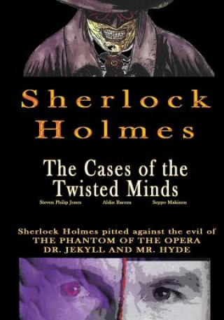 Sherlock Holmes: The Cases of the Twisted Minds