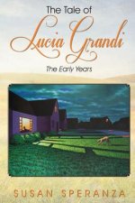The Tale of Lucia Grandi: The Early Years