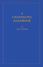 A Channeling Handbook