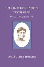 Bible Interpretations Tenth Series October - December 24, 1893