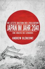 Die letzte Bastion der Zivilisation: Japan im Jahr 2041, Eine Analyse des Szenarios