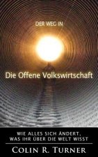 Der Weg In Die Offene Volkswirtschaft: Wie Alles Sich Ändert, Was Ihr Über Die Welt Wisst