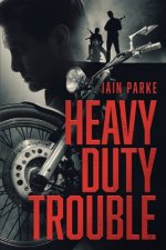 Heavy Duty Trouble