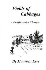 Fields of Cabbages: A Bedfordshire Clanger