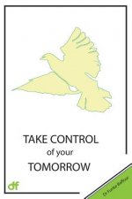 Take control of your Tomorrow