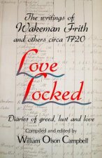 Love Locked: The writings of Wakeman Frith and others circa 1720