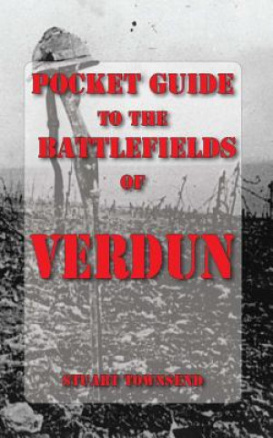 Pocket Guide to the Battlefields of Verdun