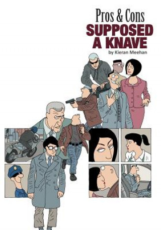 Pros & Cons: Supposed a knave
