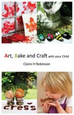 Art, Bake and Craft with Your Child