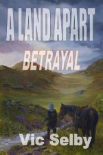 A Land Apart: Betrayal