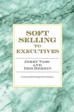 Soft Selling to Executives