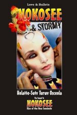 Nokosee & Stormy: Love & Bullets