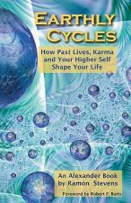Earthly Cycles: How Past Lives, Karma, and Your Higher Self Shape Your Life