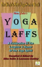 Yoga Laffs: The Laughter of Yoga