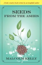 Seeds from the Ashes