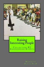 Raising Interesting People: Collection #2 Engineering Events