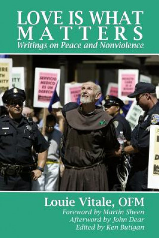 Love Is What Matters: Writings on Peace and Nonviolence