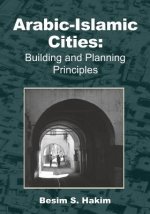 Arabic-Islamic Cities: Building and Planning Principles