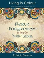Fierce Forgiveness