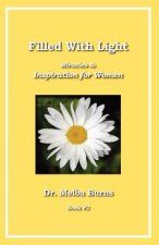 Filled with Light: Miracles & Inspiration for Women: Miracles & Inspiration for Women