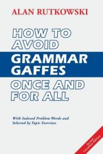 How to Avoid Grammar Gaffes Once and for All: Second Canadian Edition