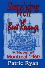 Surviving Well is the Best Revenge: Montreal 1960