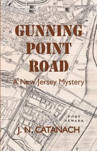Gunning Point Road: A New Jersey Mystery
