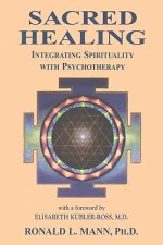 Sacred Healing: Integrating Spirituality with Psychotherapy