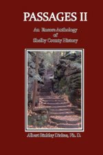 Passages II: An Encore Anthology of Shelby County History