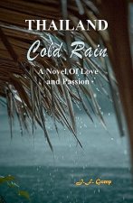 Thailand - Cold Rain: A Novel Of Love And Passion