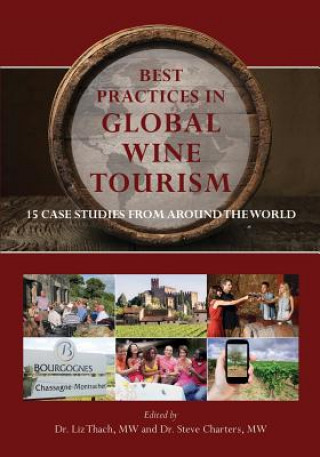 Best Practices in Global Wine Tourism: 15 Case Studies from Around the World