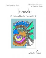 Islands, A Coloring Book for Teens and Kids, 30 Hand-Drawn Drawings, 30 Poems and Recipes