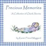 Precious Memories: A Collection of Ozark Stories