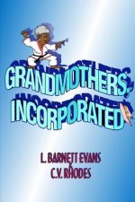 Grandmothers, Incorporated