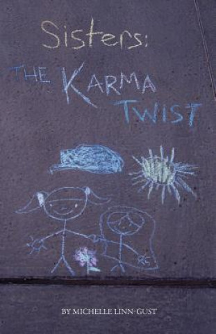 Sisters: The Karma Twist