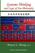 Systems Thinking and Logic of Tao Philosophy: The Principle of Oneness