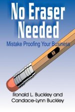 No Eraser Needed: Mistake Proofing Your Buciness