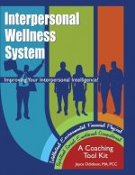 Interpersonal Wellness System: Improving Your Interpersonal Intelligence