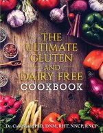 The Ultimate Gluten and Dairy Free Cookbook