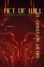 Act of Will: an Andersson Dexter novel
