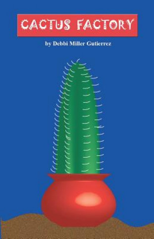Cactus Factory
