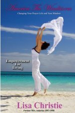 America The Windstorm: Changing Your Prayer Life and Your Mindset: Empowerment For Living