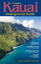 Kauai Underground Guide